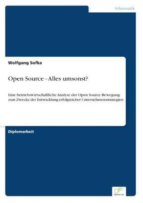 Sofka | Open Source - Alles umsonst? | Buch | 978-3-8386-6602-0 | sack.de