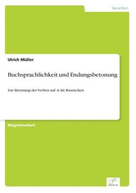 Müller |  Buchsprachlichkeit und Endungsbetonung | Buch |  Sack Fachmedien