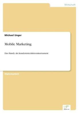 Unger |  Mobile Marketing | Buch |  Sack Fachmedien