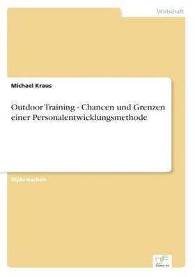 Kraus |  Outdoor Training - Chancen und Grenzen einer Personalentwicklungsmethode | Buch |  Sack Fachmedien