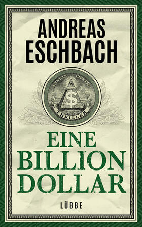 Eschbach |  Eine Billion Dollar | eBook | Sack Fachmedien