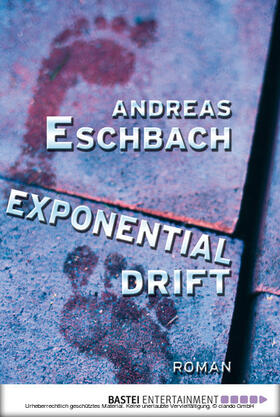 Eschbach |  Exponentialdrift | eBook | Sack Fachmedien