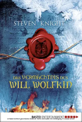 Knight |  Das Vermächtnis des Will Wolfkin | eBook | Sack Fachmedien