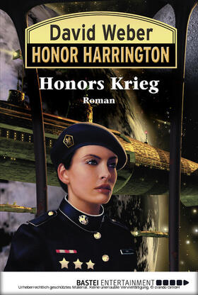 Weber |  Honor Harrington: Honors Krieg | eBook | Sack Fachmedien
