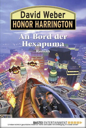 Weber |  Honor Harrington: An Bord der Hexapuma | eBook | Sack Fachmedien