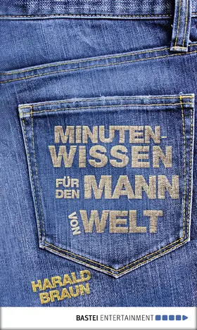 Braun |  Minutenwissen für den Mann von Welt | eBook | Sack Fachmedien