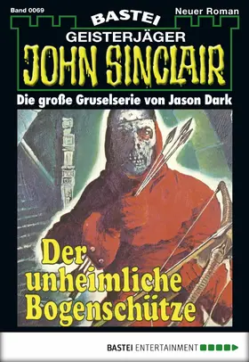 Dark |  John Sinclair - Folge 0069 | eBook | Sack Fachmedien