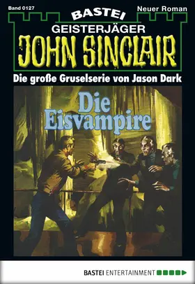 Dark |  John Sinclair - Folge 0127 | eBook | Sack Fachmedien