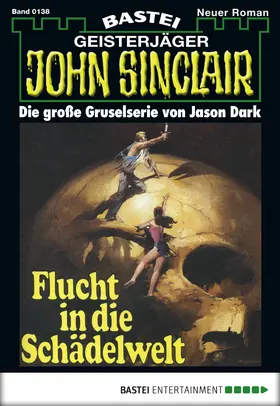 Dark |  John Sinclair - Folge 0138 | eBook | Sack Fachmedien