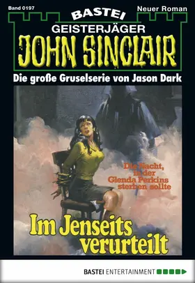 Dark |  John Sinclair - Folge 0197 | eBook | Sack Fachmedien