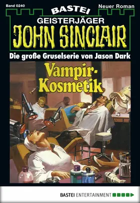 Dark |  John Sinclair - Folge 0240 | eBook | Sack Fachmedien