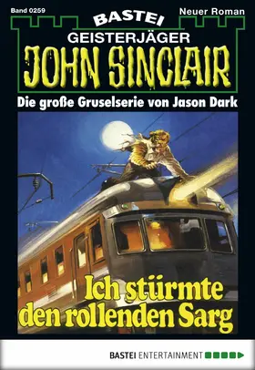 Dark |  John Sinclair - Folge 0259 | eBook | Sack Fachmedien