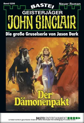 Dark |  John Sinclair - Folge 0298 | eBook | Sack Fachmedien