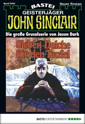 Dark |  John Sinclair - Folge 0300 | eBook | Sack Fachmedien