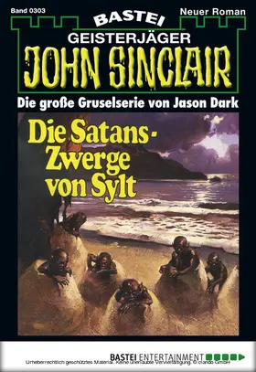 Dark |  John Sinclair - Folge 0303 | eBook | Sack Fachmedien