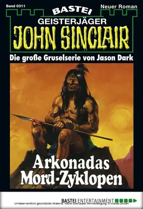 Dark |  John Sinclair - Folge 0311 | eBook | Sack Fachmedien