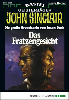 Dark |  John Sinclair - Folge 0322 | eBook | Sack Fachmedien