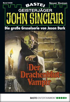 Dark |  John Sinclair - Folge 0408 | eBook | Sack Fachmedien