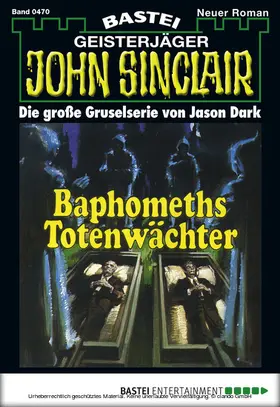 Dark |  John Sinclair - Folge 0470 | eBook | Sack Fachmedien