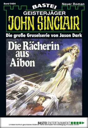 Dark |  John Sinclair - Folge 0484 | eBook | Sack Fachmedien