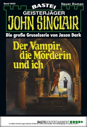 Dark |  John Sinclair - Folge 0540 | eBook | Sack Fachmedien