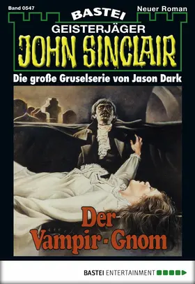 Dark |  John Sinclair - Folge 0547 | eBook | Sack Fachmedien