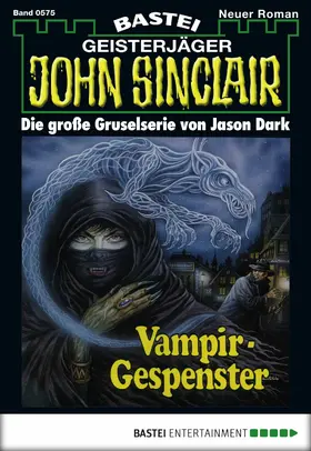 Dark |  John Sinclair - Folge 0575 | eBook | Sack Fachmedien