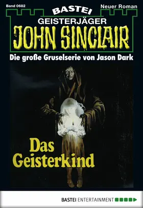 Dark |  John Sinclair - Folge 0682 | eBook | Sack Fachmedien