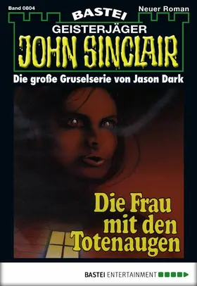 Dark |  John Sinclair - Folge 0804 | eBook | Sack Fachmedien