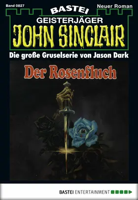 Dark |  John Sinclair - Folge 0827 | eBook | Sack Fachmedien