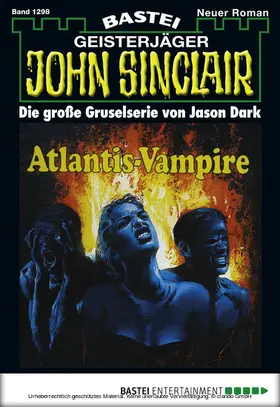 Dark |  John Sinclair - Folge 1298 | eBook | Sack Fachmedien