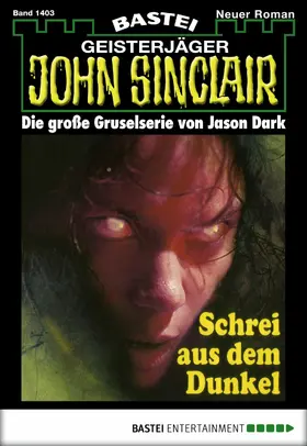 Dark |  John Sinclair - Folge 1403 | eBook | Sack Fachmedien