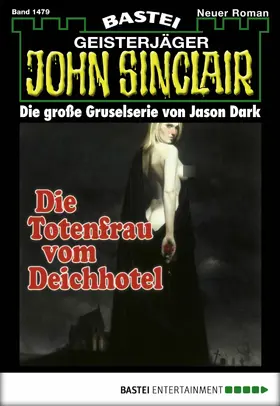 Dark |  John Sinclair - Folge 1479 | eBook | Sack Fachmedien