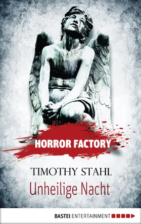 Stahl / Voehl |  Horror Factory - Unheilige Nacht | eBook | Sack Fachmedien