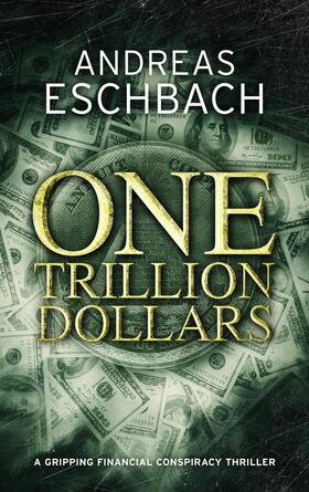 Eschbach |  One Trillion Dollars | eBook | Sack Fachmedien