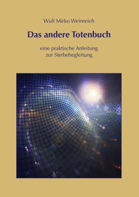 Weinreich |  Das andere Totenbuch | Buch |  Sack Fachmedien