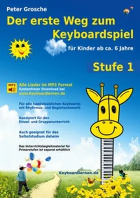 Grosche |  Der erste Weg zum Keyboardspiel (Stufe 1) | Buch |  Sack Fachmedien