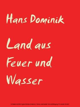 Dominik / Müller |  Land aus Feuer und Wasser | eBook | Sack Fachmedien