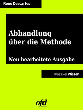 Descartes / edition |  Abhandlung über die Methode | eBook | Sack Fachmedien