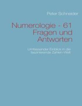 Schneider |  Numerologie - 61 Fragen und Antworten | Buch |  Sack Fachmedien