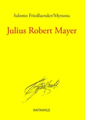 Friedlaender / Mynona / Geerken / Thiel |  Julius Robert Mayer | Buch |  Sack Fachmedien