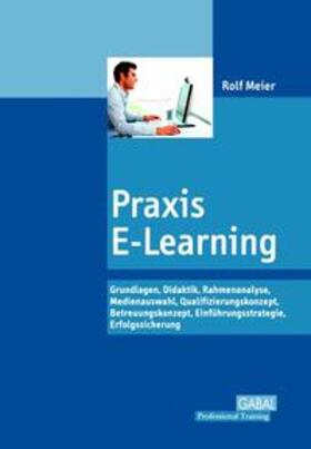 Meier |  Praxis E-Learning | Buch |  Sack Fachmedien