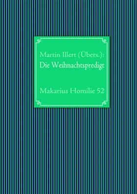 Illert |  Die Weihnachtspredigt | Buch |  Sack Fachmedien