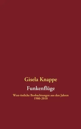 Knappe / Witt | Funkenflüge | Buch | 978-3-8391-7014-4 | sack.de