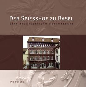 Peters |  Der Spiesshof zu Basel | eBook | Sack Fachmedien