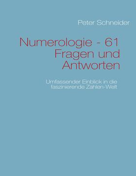 Schneider |  Numerologie - 61 Fragen und Antworten | eBook | Sack Fachmedien