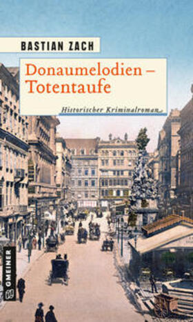 Zach |  Donaumelodien - Totentaufe | Buch |  Sack Fachmedien