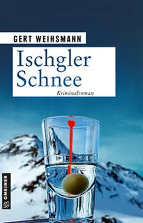 Weihsmann |  Ischgler Schnee | Buch |  Sack Fachmedien