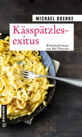 Boenke |  Kässpätzlesexitus | Buch |  Sack Fachmedien