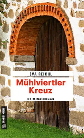 Reichl |  Mühlviertler Kreuz | Buch |  Sack Fachmedien